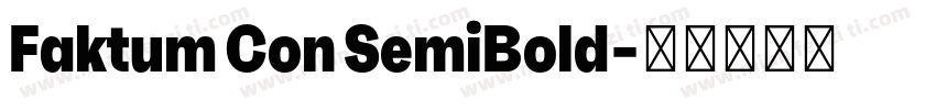 Faktum Con SemiBold字体转换